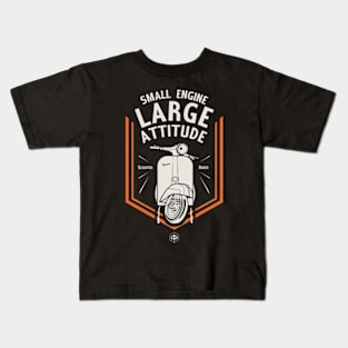 Small Engine Large Attitude Kids T-Shirt